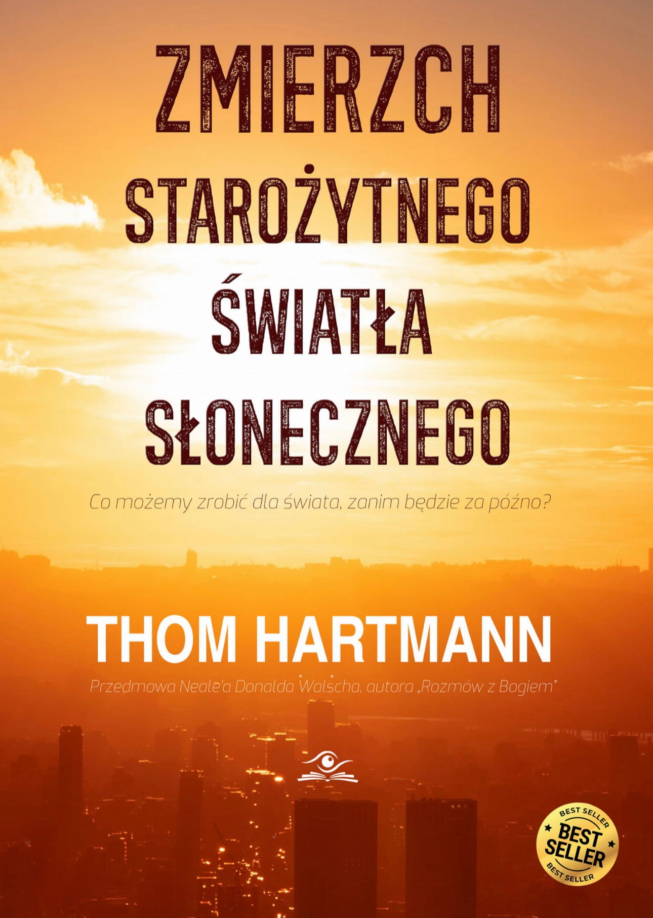Zmierzch starożytnego światła słonecznego THOM HARTMANN hurt