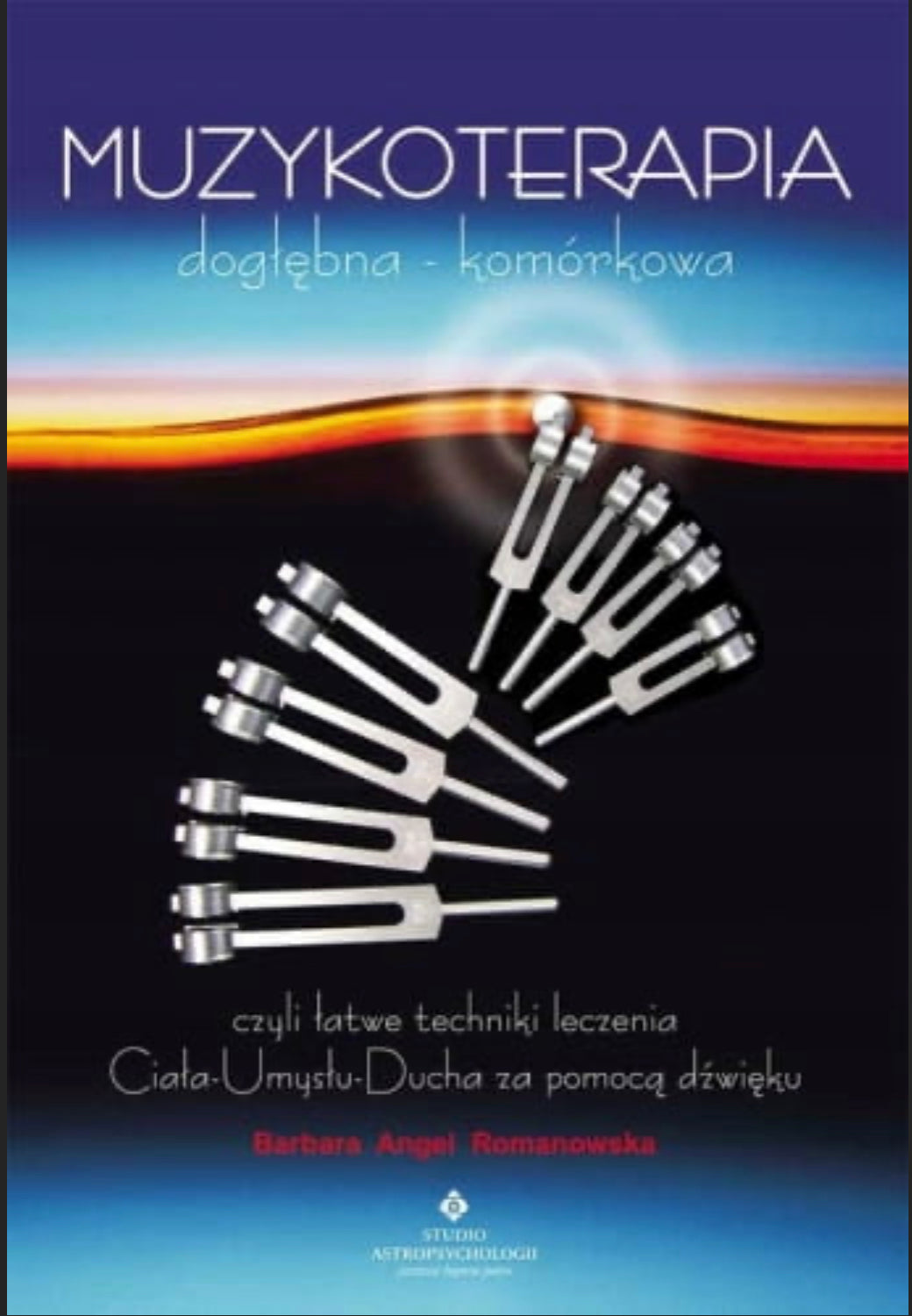 Muzykoterapia dogłębna - komórkowa - BARBARA ROMANOWSKA