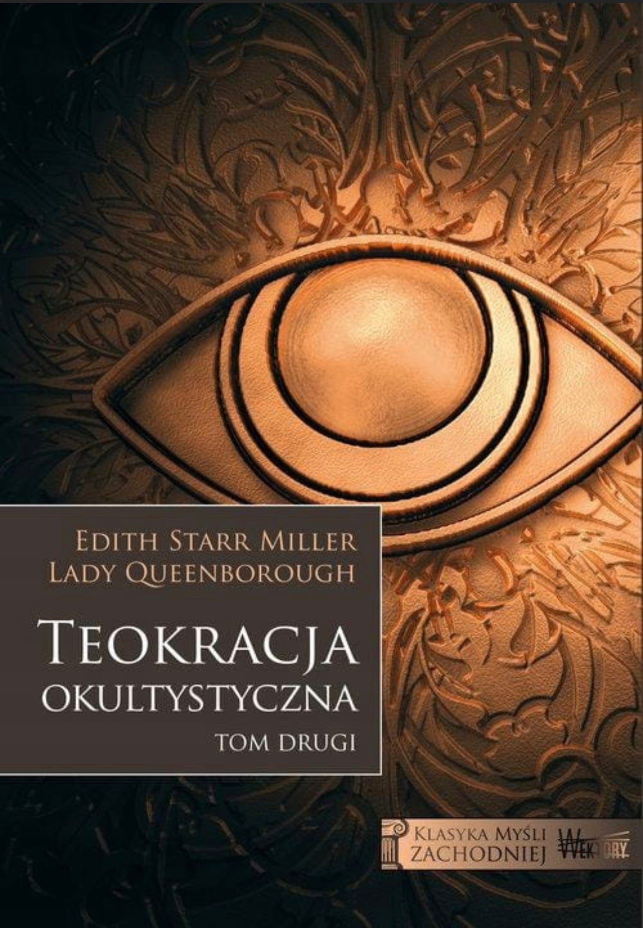 Teokracja Okultystyczna Tom II - EDITH STARR MILLER, LADY QUEENBOROUGH