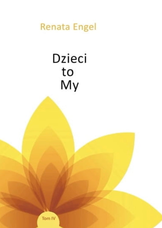 Dzieci to my - RENATA ENGEL